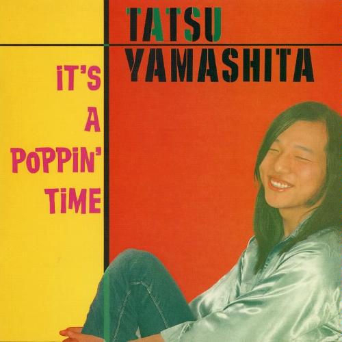 山下達郎 It's A Poppin' Time