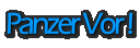 Panzer Vor !
