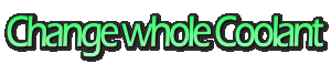 Change whole Coolant