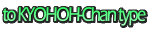 to KYOHOH-Chan type