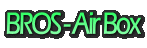 BROS - Air Box