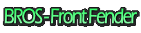 BROS - Front Fender
