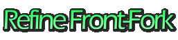 Refine Front-Fork