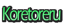 Koretoreru
