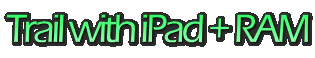 Trail with iPad + RAM