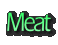 Meat